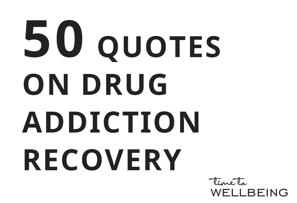 50 Quotes on drug addiction recovery