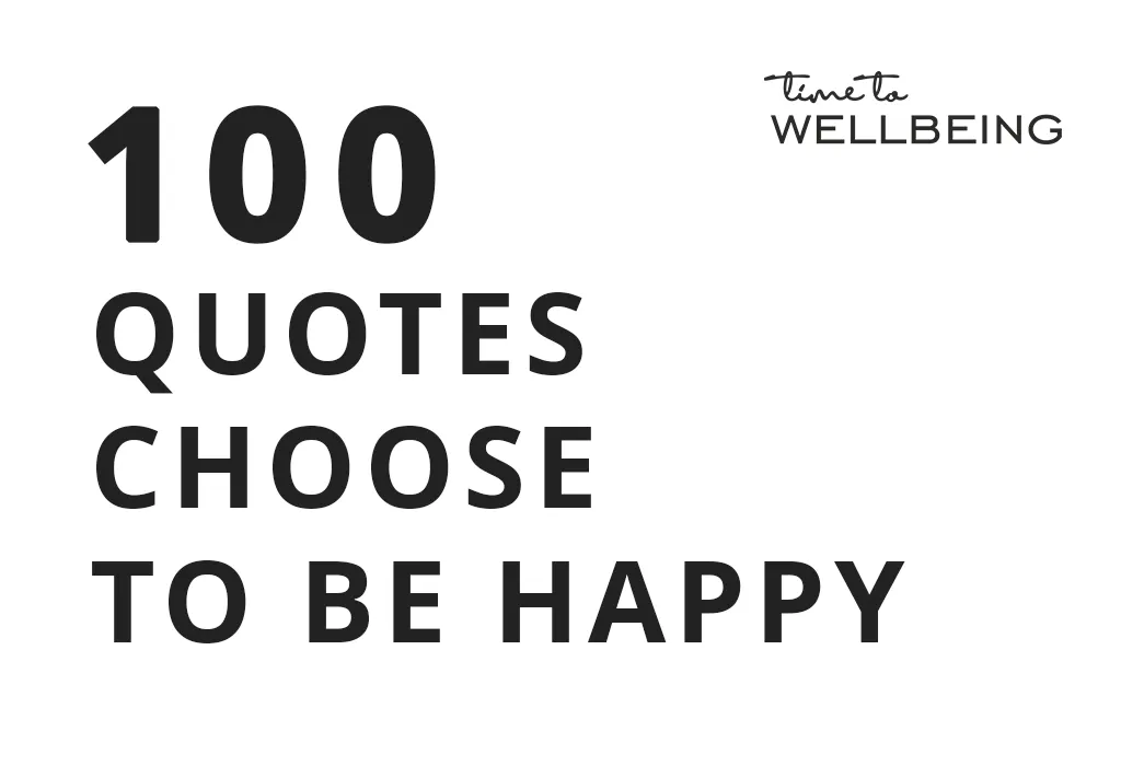 100 Quotes choose to be happy