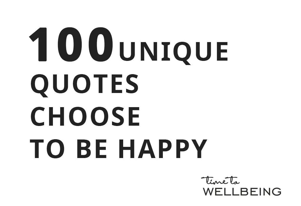 100 Unique quotes choose to be happy