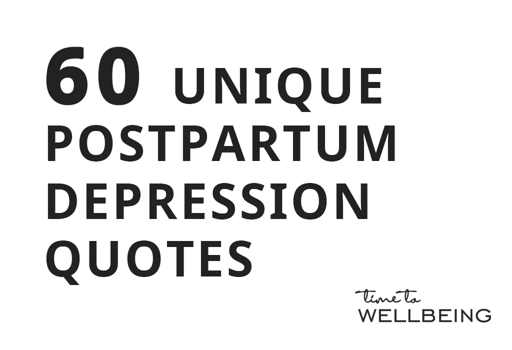 60 Unique Postpartum Depression Quotes